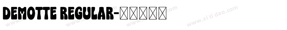 Demotte Regular字体转换